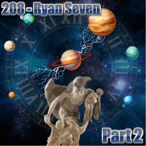 208 - Ryan Seven : Sator - Arepo - Tenet - Opera - Rotas : Part 2