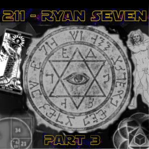 211 - Ryan Seven : Sator - Arepo - Tenet - Opera - Rotas : Part 3