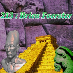 213 - Brien Foerster : Paracas, Polygonal Masonry and Earth Energies