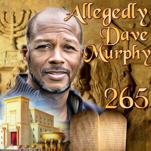 The Key To The History Of Mankind: Allegedly Dave Murphy