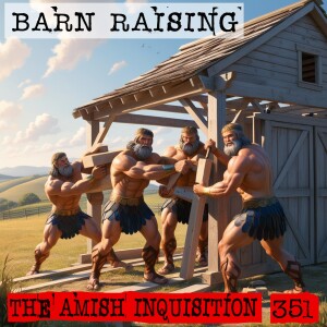 🍆Alice Nutter’s Boneless Banquet: Barn Raising No.20 : Episode 351