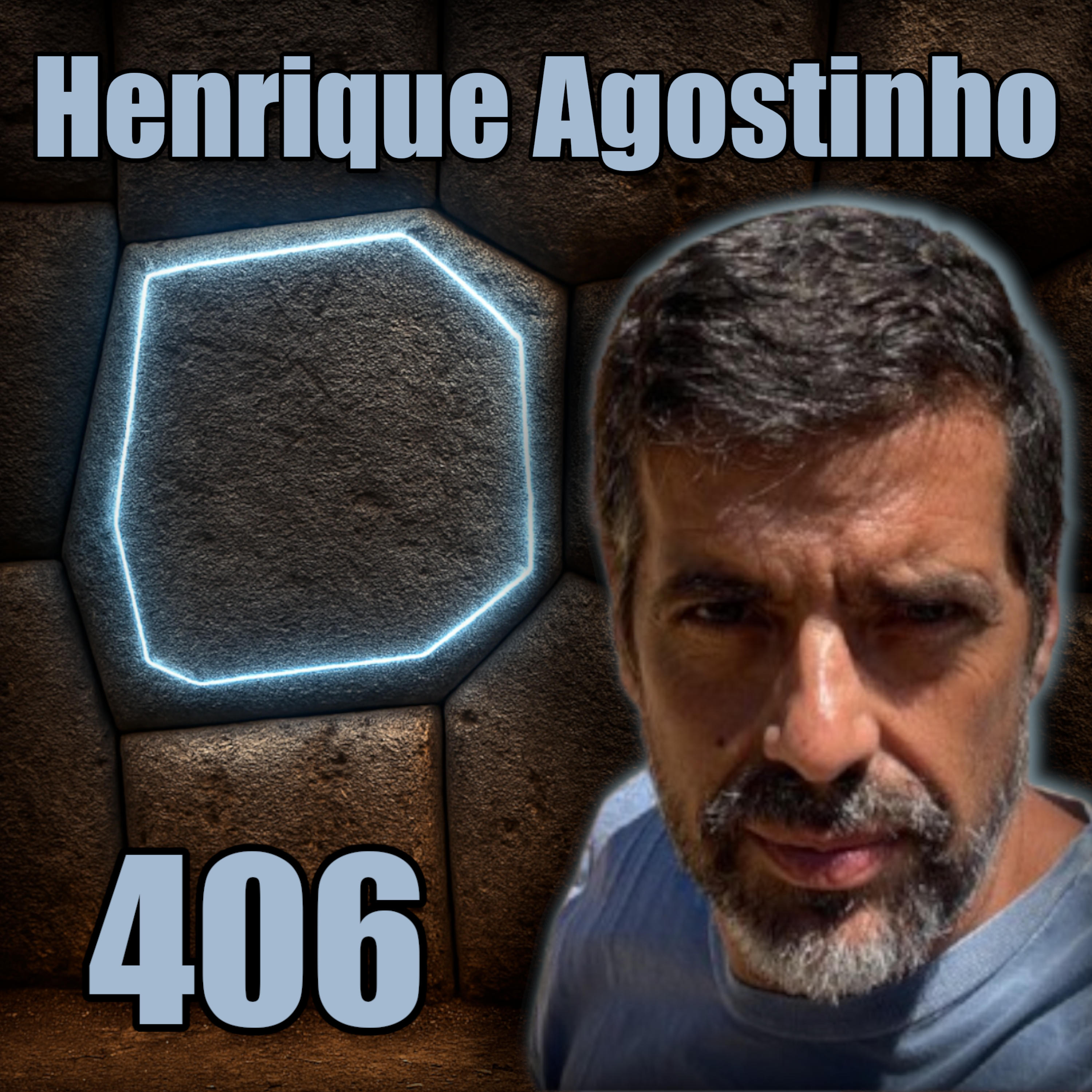 🌍The Cyclopean Paradox (Global Megalithic Blueprint) - Henrique Agostinho : 406🌟 episode artwork