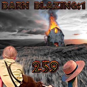 Barn Blazing - 1 : 259