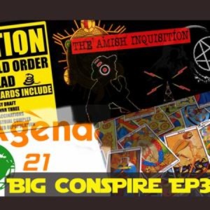 Episode 34: The Big Conspire Ep 34