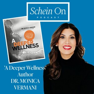 ’A Deeper Wellness’ Author Dr. Monica Vermani