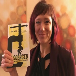 Erin Hatton Stands Up For Coerced Workers