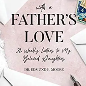 ’A Father’s Love’: Dr. Edmund Moore