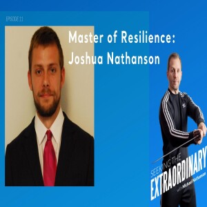 Master of Resilience: Joshua Nathanson