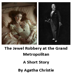 The Jewel Robbery at the Grand Metropolitan