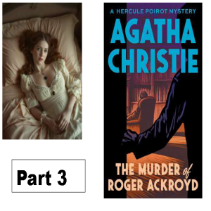 The Murder of Roger Ackroyd Part 3