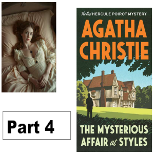 The Mysterious Affair at Styles Part 4