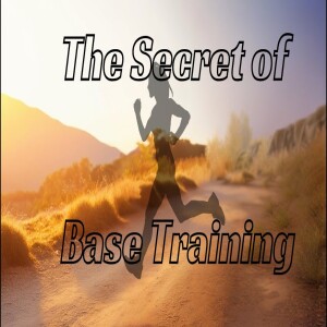 The secrets to building the perfect Base Training for Running