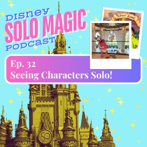 Where to See Characters Solo!