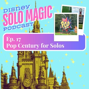 Pop Century for Solo Travel to Disney World!