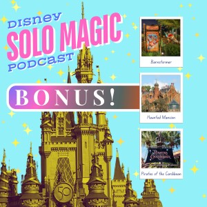 BONUS: Ride, Rid of, and Relocate to  - Magic Kingdom edition!