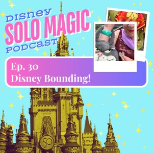 Disney Bounding for Solo Magic In and Out of the Parks!