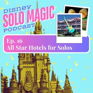 All Star Hotels for Solo Travel to Disney World!