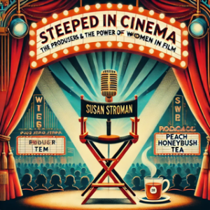 Why We Need Art: Susan Stroman, The Producers, and Peach Honeybush