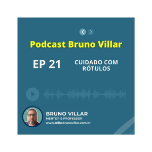 Episódio 21: 🎙️ Trilha Bruno Villar: Desvendando os Rótulos Emocionais