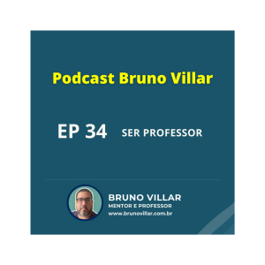 Episódio 34: 21 Anos de Docência: Uma Jornada com Bruno Villar