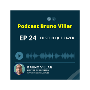 Episódio 24: Eu Sei o Que Fazer, Mas Não Consigo!