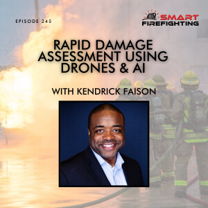 Episode 245: Rapid Damage Assessment Using Drones & AI with Kendrick Faison