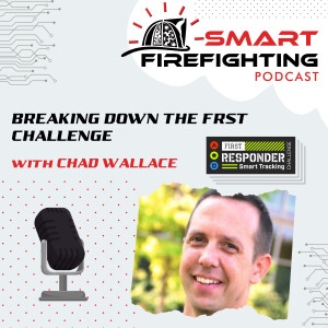 Episode 118: Breaking Down the FRST Challenge with Chad Wallace