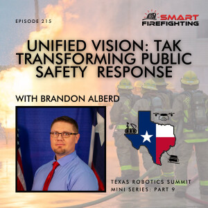 Episode 215: Unified Vision: TAK Transforming Public Safety Response with Brandon Alberd