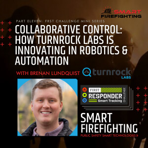 Episode 191: Collaborative Control: How TurnRock Labs is Innovating in Robotics & Automation with Brenan Lundquist