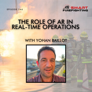 Episode 246: The Role of AR in Real-Time Operations with Yohan Baillot