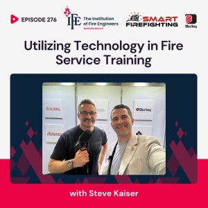 Episode 276: Utilizing Technology in Fire Service Training with Steve Kaiser
