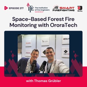 Episode 277: Space-Based Forest Fire Monitoring with OroraTech with Thomas Grübler