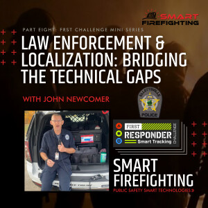 Episode 188: Law Enforcement & Localization: Bridging the Technical Gaps with Officer John Newcomer