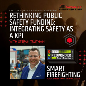 Episode 181: Rethinking Public Safety Funding: Integrating Safety as a KPI with Stefan Truthän