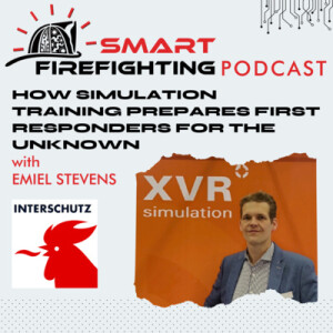 Episode 136: How Simulation Training Prepares First Responders for the Unknown with Emiel Stevens | Interschutz 2022 Mini Series