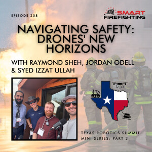 Episode 208: Navigating Safety: Drones’ New Horizons with Raymond Sheh, Jordan Odell & Syed Izzat Ullah