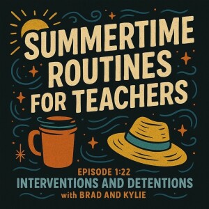 Episode 1:22 Summertime Routines and Rituals