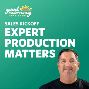 Why Experience Matters - The Production Edge for Your Sales Kickoff