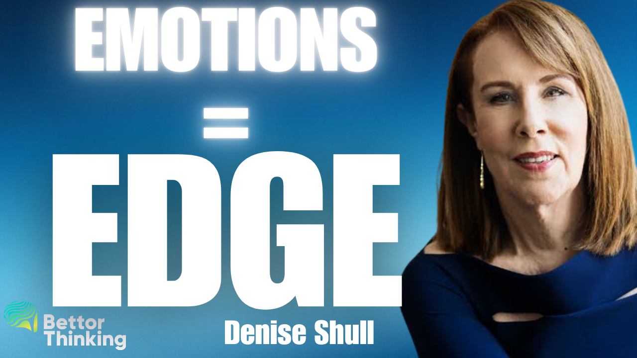 EMOTIONS ARE YOUR EDGE | Denise Shull (Billions’ Real-Life Wendy Rhoades) Ep 009