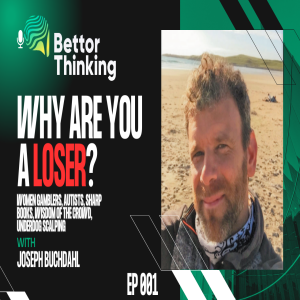 EP 01 Joseph Buchdahl Why Most Sports Bettors Fail: Insights from a Betting Expert - BETTOR THINKING