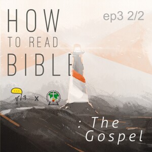 [ How to Read The Bible : วิธีอ่านพระกิตติคุณ ] ep.3  Reading in Depth 2/2
