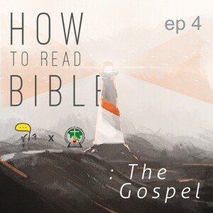 [ How to Read The Bible : วิธีอ่านพระกิตติคุณ ] ep.4  All and in all