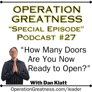 Operation Greatness #27: "How Many Doors Are You Ready to Open Now?"