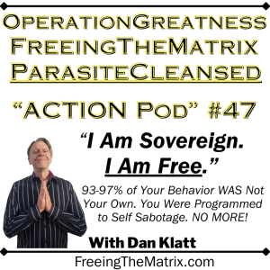 Operation Greatness Podcast #47: "I Am Sovereign. I Am Free."