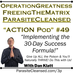 Operation Greatness Podcast #49: "Implementing the 30-Day Success Formula!"