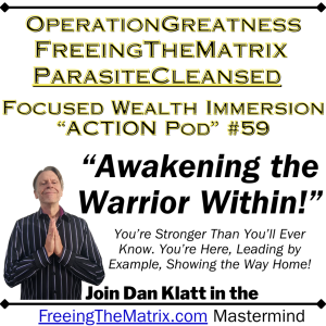 "Awaken the WARRIOR Within!" - Operation Greatness Podcast #59