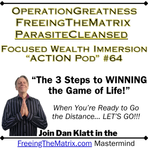 "The 3 Steps to WINNING the Game of Life!" Operation Greatness #64