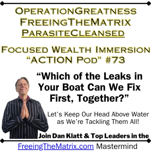 "Which of the Leaks in Your Boat Can We Fix First, Together?" (Operation Greatness Podcast #73)