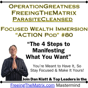 "The 4 Steps to Manifesting What You Want! [Operation Greatness Podcast #80]