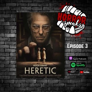 Episode 3 - Top Religious Horror & Heretic!